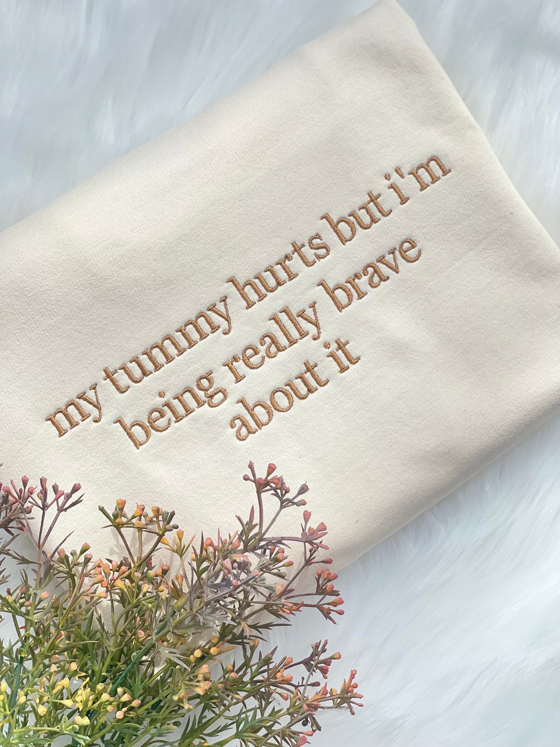 My Tummy Hurts Embroidered Sweatshirt